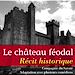 Téléchargez le livre numérique:  Le Château féodal