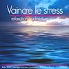 Télécharger le livre :  Vaincre le stress