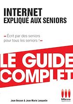 Télécharger cet ebook : Internet Expliqué Aux Séniors Guide Complet