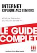 Téléchargez le livre numérique:  Internet Expliqué Aux Séniors Guide Complet