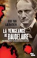 Téléchargez le livre numérique:  La Vengeance de Baudelaire