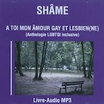 Téléchargez le livre :  À toi mon amour gay et lesbien(ne)