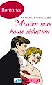 Téléchargez le livre numérique:  Mission sous haute séduction