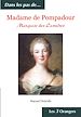 Téléchargez le livre numérique:  Madame de Pompadour - Marquise des Lumières