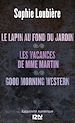 Téléchargez le livre numérique:  Le lapin au fond du jardin suivi de Les vacances de Mme Martin et Good Morning Western