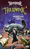 Nevermoor - tome 03 : Hollowpox | TOWNSEND, Jessica