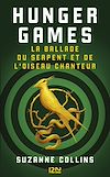 Hunger Games : La ballade du serpent et de l'oiseau chanteur | Collins, Suzanne