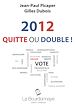 Téléchargez le livre numérique:  2012 : Quitte ou double !