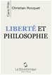 Téléchargez le livre numérique:  Liberté et philosophie