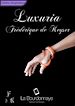 Téléchargez le livre numérique:  Luxuria - Tome 1