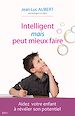 Téléchargez le livre numérique:  Intelligent mais peut mieux faire