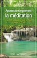 Téléchargez le livre numérique:  Apprendre simplement la méditation