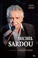 Téléchargez le livre numérique:  Michel Sardou biographie intime