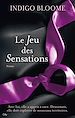 Téléchargez le livre numérique:  Le jeu des sensations