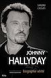 Téléchargez le livre numérique:  Johnny Hallyday biographie vérité