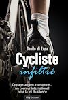 Cycliste infiltré | di Lucca, Danilo