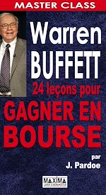 Télécharger cet ebook : Warren Buffet : 24 leçons pour gagner en bourse