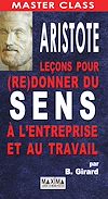 Télécharger le livre :  Aristote : Leçons pour (re)donner du sens à l'entreprise et au travail