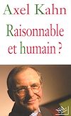 Télécharger le livre :  Raisonnable et humain ?