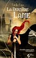 Téléchargez le livre numérique:  La dernière lame