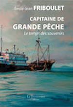Téléchargez le livre numérique : Téléchargez le livre numérique : Capitaine de grande pêche, le temps des souvenirs