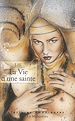Télécharger cet eBook : La vie d'une sainte