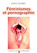 Téléchargez le livre numérique:  Féminismes et pornographie