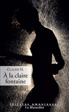 Télécharger l'ebook � la claire fontaine