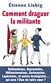 Télécharger cet eBook : Comment draguer la militante