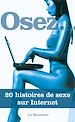 Télécharger cet eBook : Osez 20 histoires de sexe sur Internet