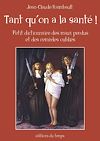 Télécharger l'ebook Tant qu'on a la sant�