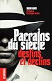 Téléchargez le livre numérique:  Parrains du siècle, destins et déclins