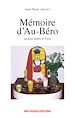 Téléchargez le livre numérique:  Mémoire d'Au-Béro
