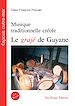 Téléchargez le livre numérique:  Le grajé de Guyane