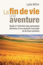 Télécharger cet ebook : La fin de vie, une aventure