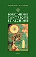 Téléchargez le livre numérique:  Bouddhisme tantrique et alchimie