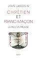 Téléchargez le livre numérique:  Chrétien et Franc-maçons - La fin d'un préjugé
