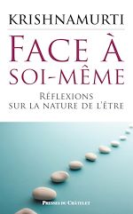 Télécharger cet ebook : Face à soi-même, réflexions sur la nature de l'être
