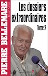 Télécharger le livre :  Les Dossiers extraordinaires, t2
