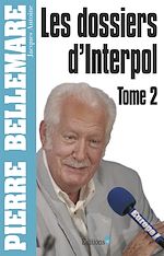 Téléchargez le livre :  Les Dossiers d'Interpol, tome 2 - Ned 2012
