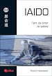 Téléchargez le livre numérique:  Iaido