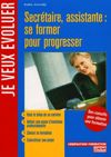 Télécharger le livre :  Secrétaire, assistante : se former pour progresser