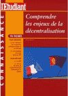 Télécharger le livre :  Comprendre les enjeux de la décentralisation