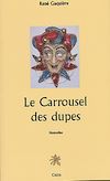 T�l�charger le livre Le Carrousel des dupes