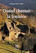Téléchargez le livre numérique:  Quand chantait la fontaine