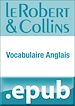 Téléchargez le livre numérique:  Le Robert et Collins Vocabulaire anglais