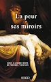 Téléchargez le livre numérique:  La Peur et ses miroirs