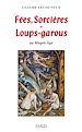 Téléchargez le livre numérique:  Fées, Sorcières et Loups-garous au Moyen Âge