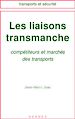 Téléchargez le livre numérique:  Les liaisons transmanche. Compétiteurs et marché des transports