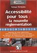 Téléchargez le livre numérique:  Accessibilité pour tous : la nouvelle réglementation
